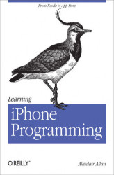 Okładka: Learning iPhone Programming. From Xcode to App Store