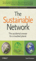 Okładka książki: The Sustainable Network. The Accidental Answer for a Troubled Planet