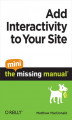 Okładka książki: Add Interactivity to Your Site: The Mini Missing Manual