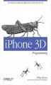 Okładka książki: iPhone 3D Programming. Developing Graphical Applications with OpenGL ES