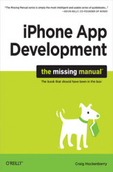 Okładka: iPhone App Development: The Missing Manual