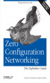 Okładka książki: Zero Configuration Networking: The Definitive Guide. The Definitive Guide