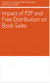 Okładka książki: Impact of P2P and Free Distribution on Book Sales