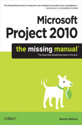 Okładka: Microsoft Project 2010: The Missing Manual