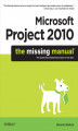 Okładka książki: Microsoft Project 2010: The Missing Manual