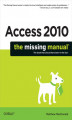 Okładka książki: Access 2010: The Missing Manual