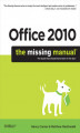 Okładka książki: Office 2010: The Missing Manual