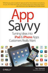 Okładka: App Savvy. Turning Ideas into iPad and iPhone Apps Customers Really Want