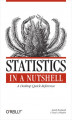 Okładka książki: Statistics in a Nutshell. A Desktop Quick Reference
