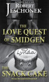 Okładka książki: The Love Quest of Smidgen the Snack Cake