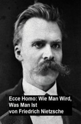 Okładka: Ecce Homo: Wie man Wird, Was Man Ist