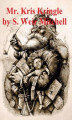 Okładka książki: Mr. Kris Kringle: A Christmas Tale (Illustrated)