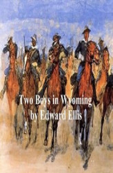Okładka: Two Boys in Wyoming, A Tale of Adventure