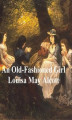 Okładka książki: An Old-Fashioned Girl