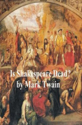 Okładka: Is Shakespeare Dead? from My Autobiography
