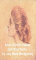 Okładka książki: Anne of Green Gables and Other Works