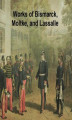 Okładka książki: Works of Bismarck, Moltke, and Lassalle