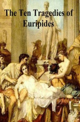 Okładka: The Ten Tragedies of Euripides