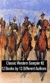 Okładka książki: Classic Western Sampler #2: 12 Books by 12 Different Authors