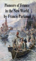 Okładka książki: Pioneers of France in the New World