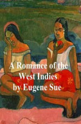 Okładka: A Romance of the West Indies