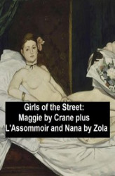 Okładka: Girls of the Street: Maggie by Crane, plus L'Assommoir and Nana