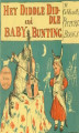 Okładka książki: Hey, Diddle Diddle and Baby Bunting