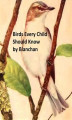 Okładka książki: Birds Every Child Should Know