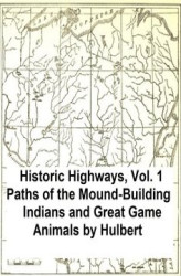Okładka: Paths of the Mound-Building Indians and Great Game Animals