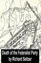 Okładka: The Death of the Federalist Party