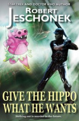 Okładka: Give the Hippo What He Wants