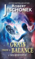Okładka książki: A Grain From A Balance