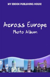 Okładka: Across Europe. Photo Album