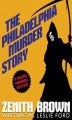 Okładka książki: The Philadelphia Murder Story