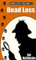Okładka książki: Sherlock Holmes in Dead Loss