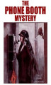 Okładka książki: The Phone Booth Mystery