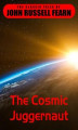Okładka książki: The Cosmic Juggernaut