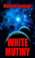 Okładka książki: White Mutiny