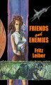 Okładka książki: Friends and Enemies