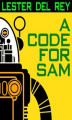 Okładka książki: A Code For Sam