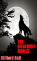 Okładka książki: The Werewolf Howls