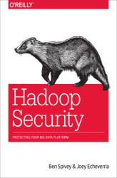 Okładka: Hadoop Security. Protecting Your Big Data Platform