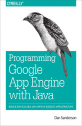 Okładka: Programming Google App Engine with Java. Build & Run Scalable Java Applications on Google's Infrastructure