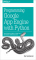 Okładka książki: Programming Google App Engine with Python. Build and Run Scalable Python Apps on Google's Infrastructure