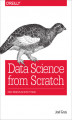 Okładka książki: Data Science from Scratch. First Principles with Python