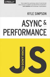 Okładka: You Don't Know JS: Async & Performance