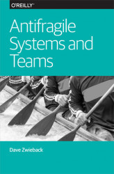 Okładka: Antifragile Systems and Teams