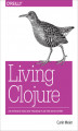 Okładka książki: Living Clojure