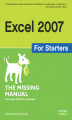 Okładka książki: Excel 2007 for Starters: The Missing Manual. The Missing Manual