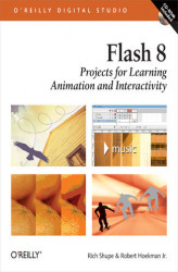 Okładka: Flash 8: Projects for Learning Animation and Interactivity. Projects for Learning Animation and Interactivity